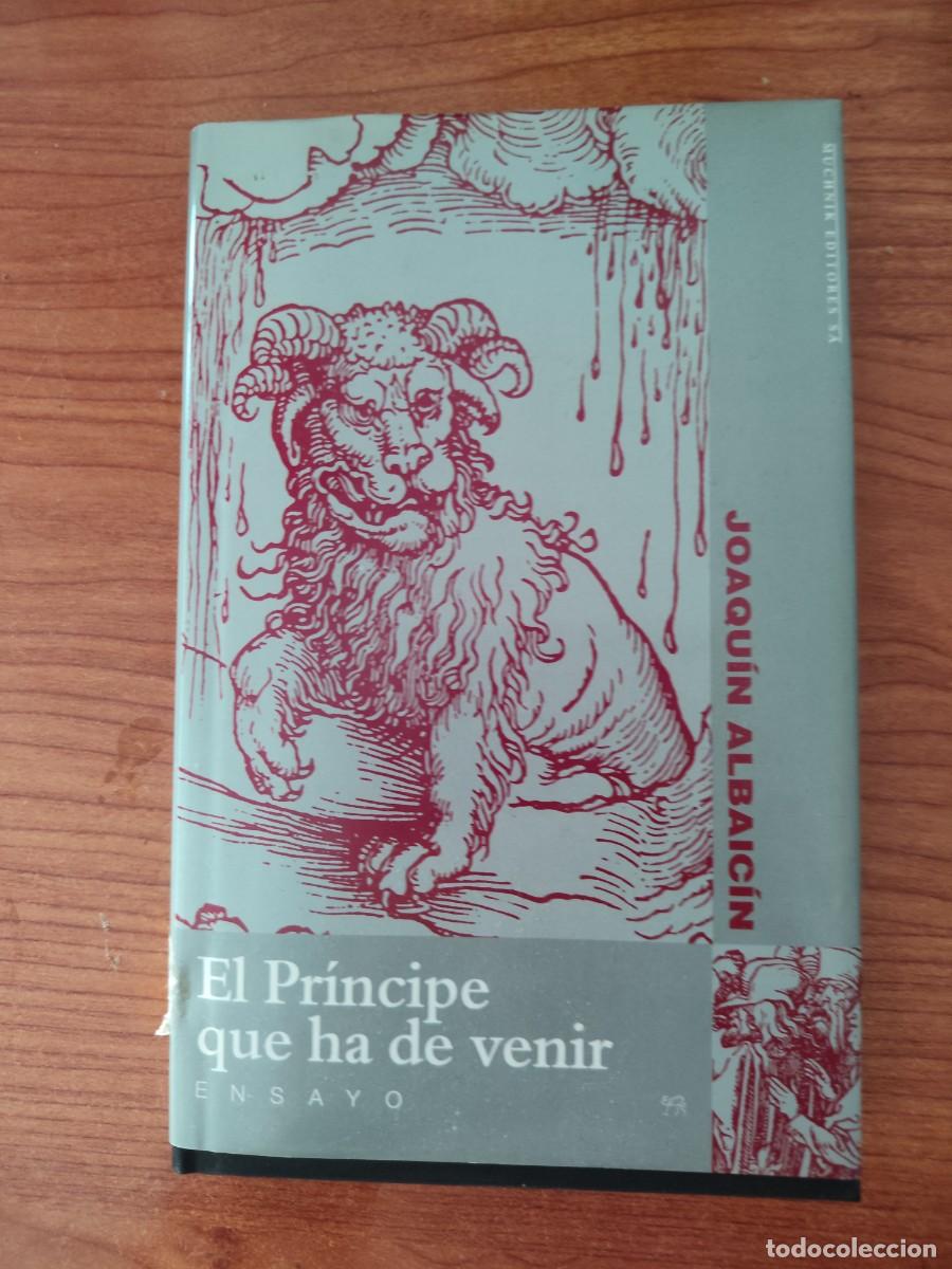 Libros: EL PRINCIPE QUE HA DE VENIR, Joaqu&iacute;n Albaic&iacute;n