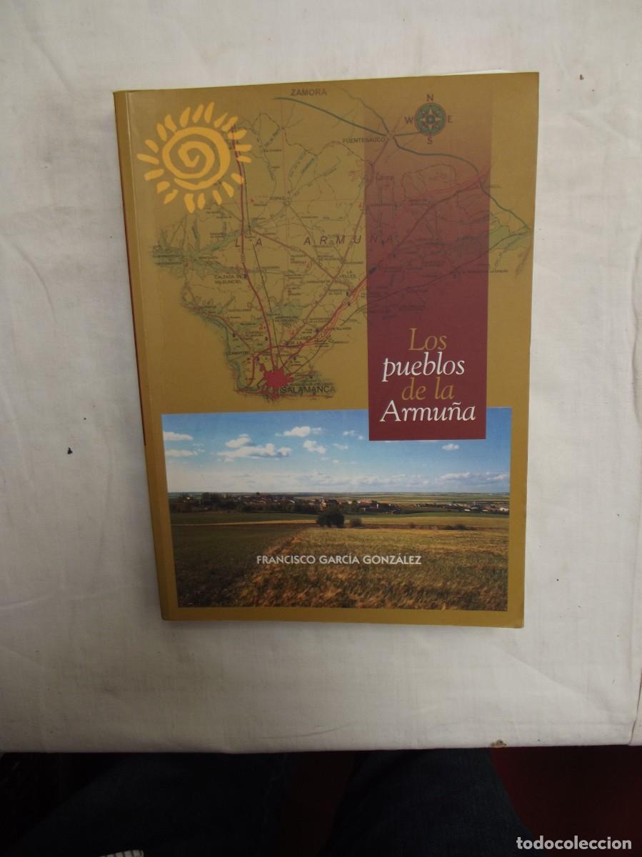 Libros: LOS PUEBLOS DE LA ARMU&Ntilde;A DE FRANCISCO GARCIA GONZALEZ