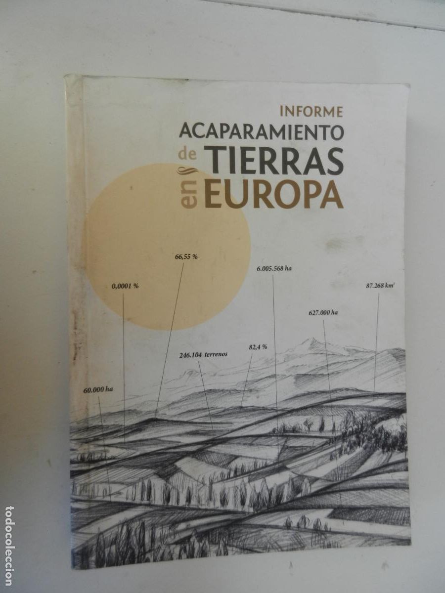 Libros: INFORME ACAPARAMIENTO DE TIERRAS EN EUROPA - FUNDACI&Oacute;N MUNDUBAT 2015.