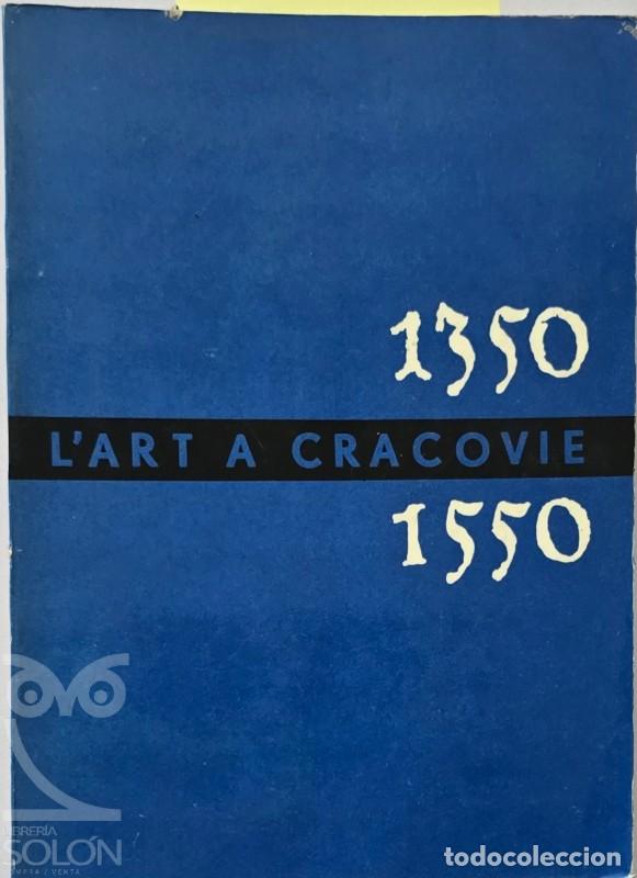 Libri di seconda mano: L'art a Cracovie entre 1350 et 1550 - Mus&eacute;e National de Cracovie