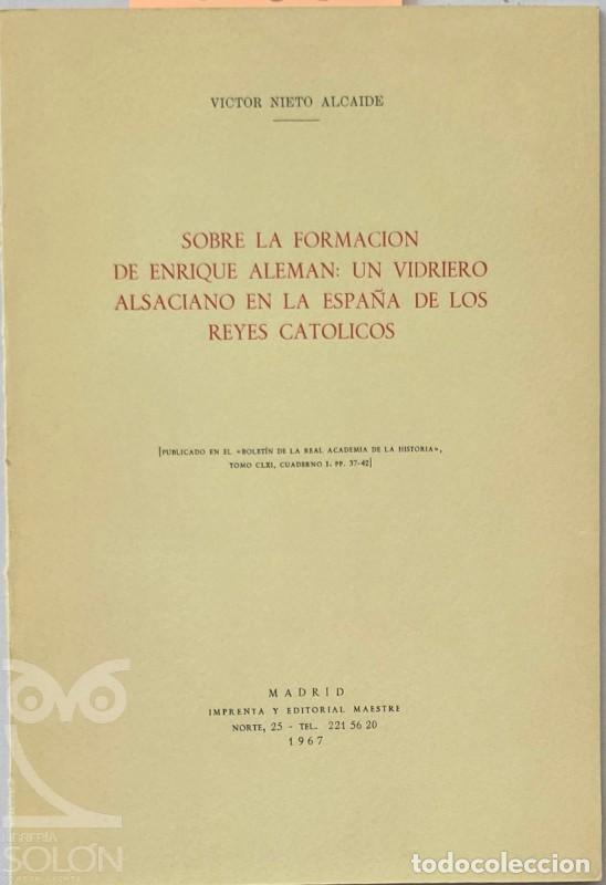 Libri di seconda mano: Sobre la formaci&oacute;n de Enrique Alem&aacute;n: Un vidriero alsaciano en la Espa&ntilde;a de los Reyes Cat&oacute;licos (Sep
