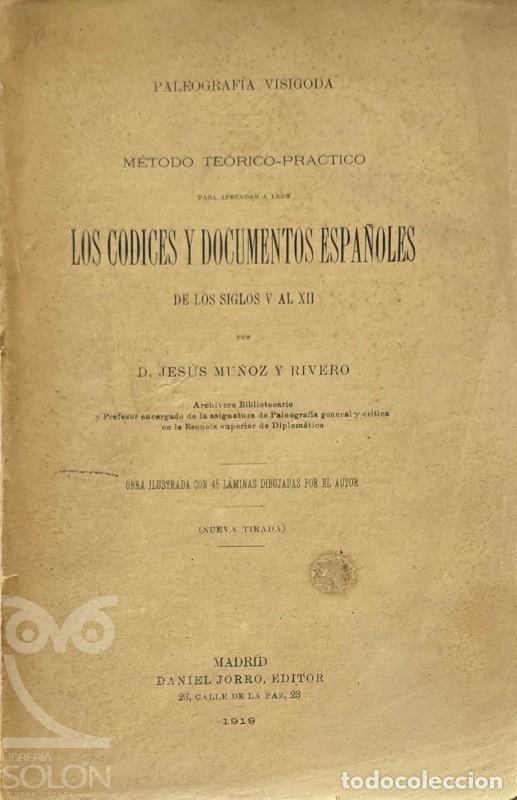 Libri di seconda mano: M&eacute;todo te&oacute;rico-pr&aacute;ctico para aprender a leer los codices y documentos espa&ntilde;oles de los siglos V al X