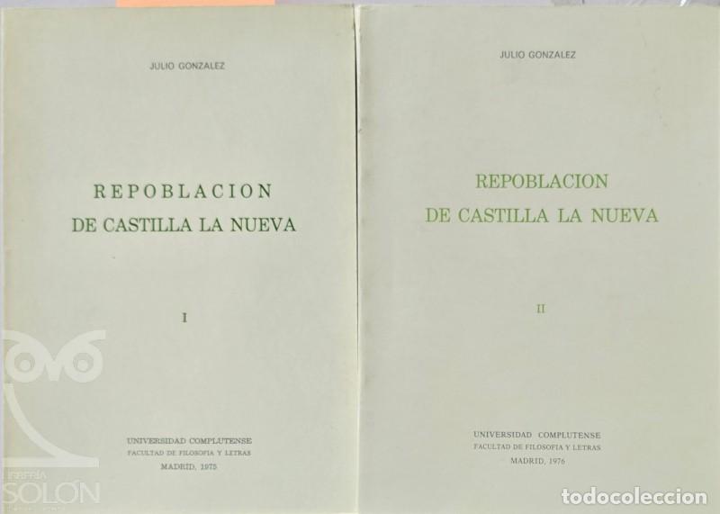 Libros: Repoblaci&oacute;n de Castilla la Nueva - 2 Vols. - Julio Gonz&aacute;lez