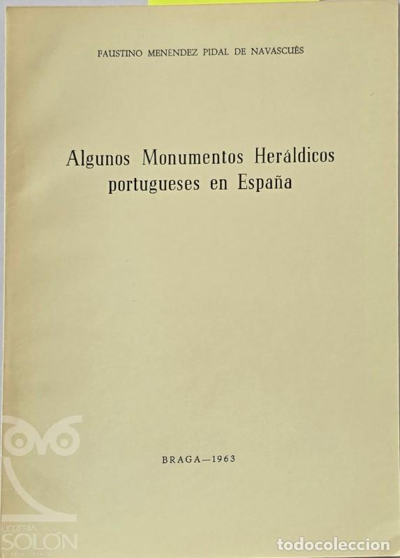 Libros: Algunos monumentos her&aacute;ldicos portugueses en Espa&ntilde;a (Separata) - Faustino Men&eacute;ndez Pidal de Navascu&eacute;