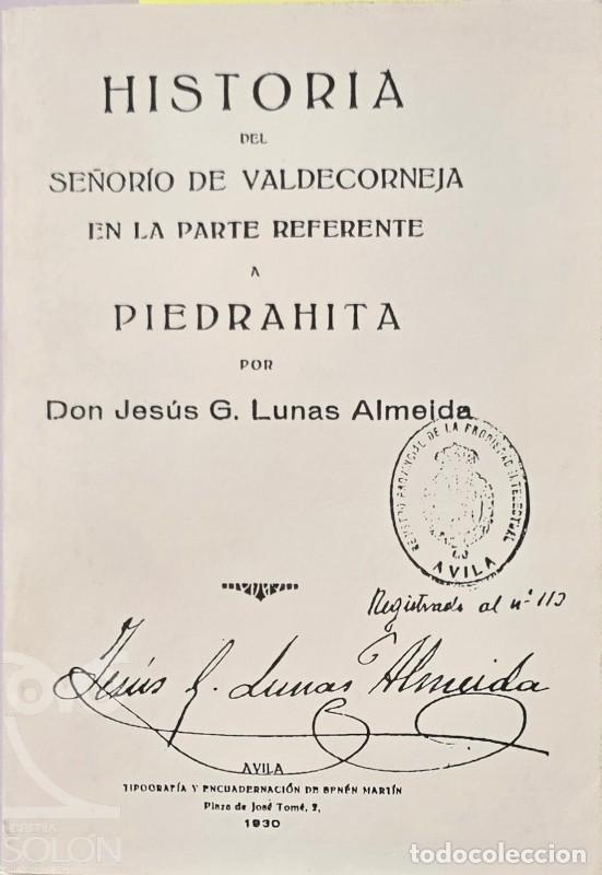 Livres: Historia del Se&ntilde;or&iacute;o de Valdecorneja en la parte referente a Piedrahita - Jes&uacute;s G. Lunas Almeida