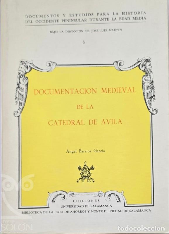 Livres: Documentaci&oacute;n medieval de la Catedral de &Aacute;vila - &Aacute;ngel Barrios Garc&iacute;a