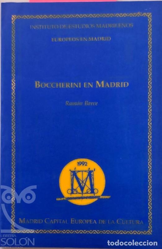 Livres: Boccherini en Madrid (Primeros A&ntilde;os: 1768-1779) - Ram&oacute;n Barce