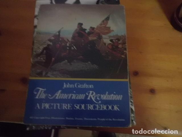 Libros: THE AMERICAN REVOLUCTION A PICTURE RECEBOOKJOHN GRAFTON