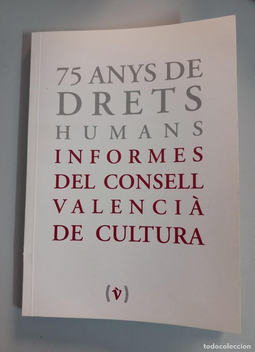 books: 75 anys de Drets Humans. Informes del Consell Valenci&agrave; de Cultura.