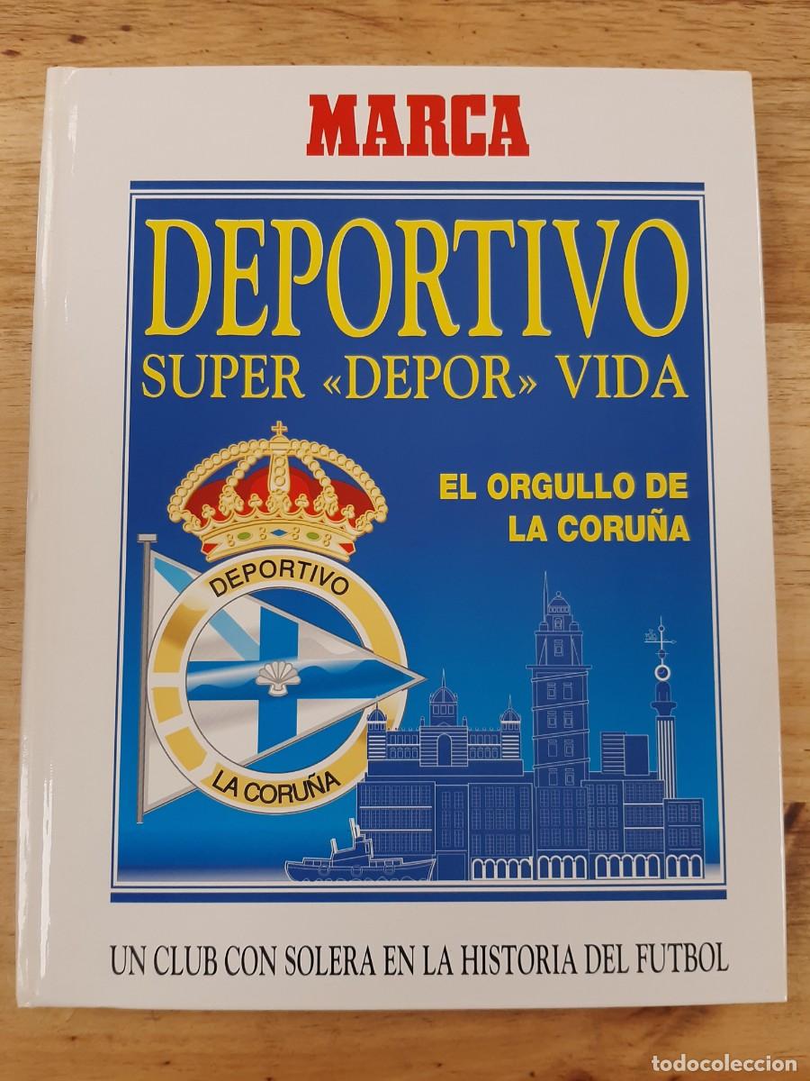 books: Deportivo, S&uacute;per D&eacute;por, Vida: El orgullo de La Coru&ntilde;a - Marca, 1993