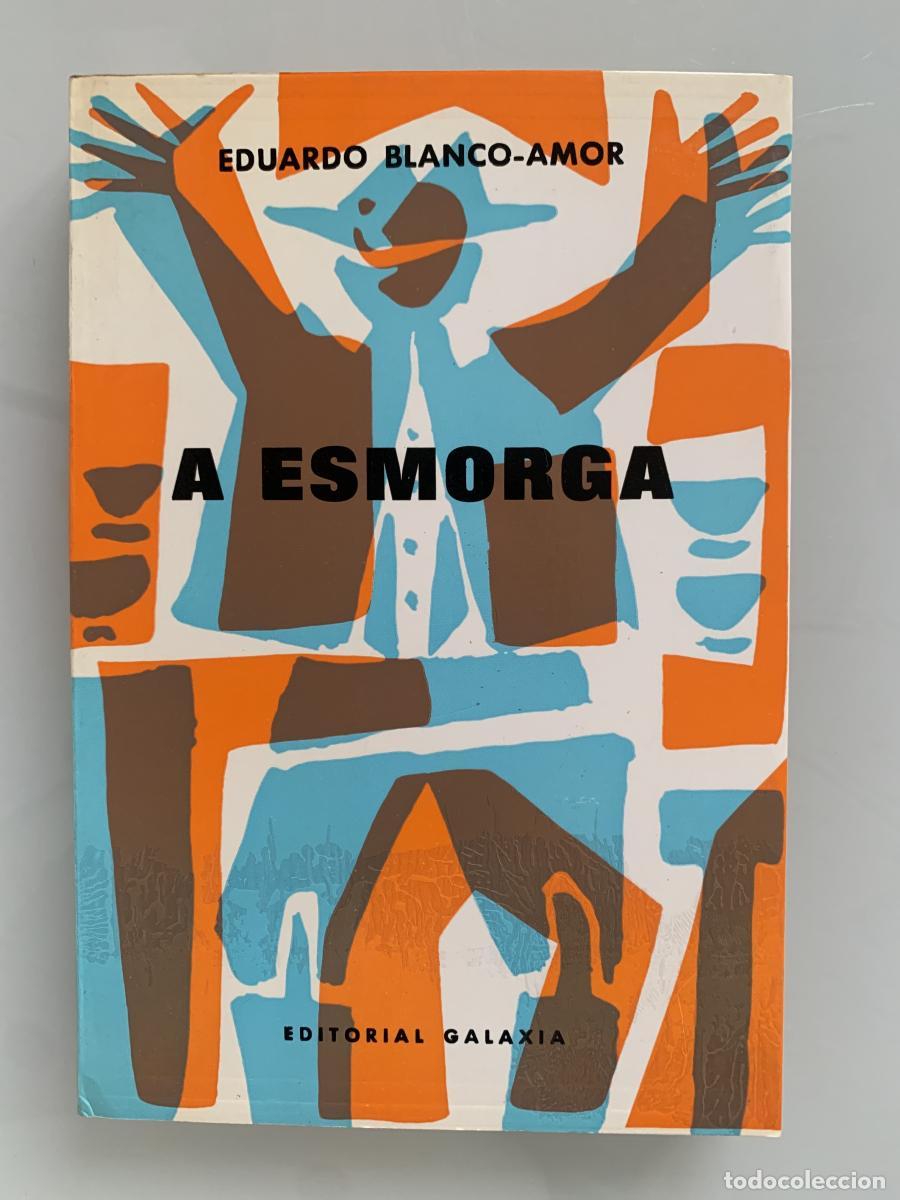 books: A ESMORGA - Eduardo Blanco-Amor