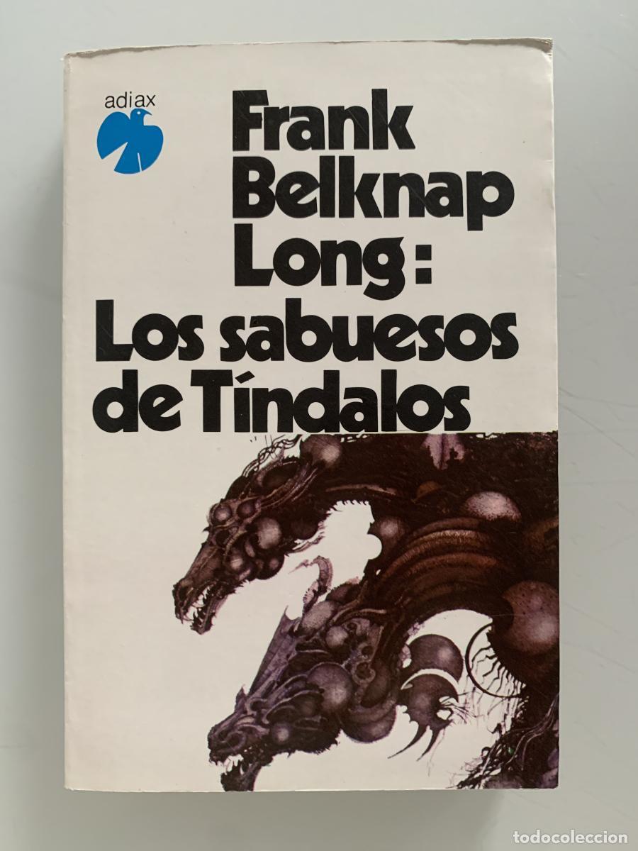 Libros: LOS SABUESOS DE T&Iacute;NDALOS y otros monstruos al acecho - Frank Belknap Long