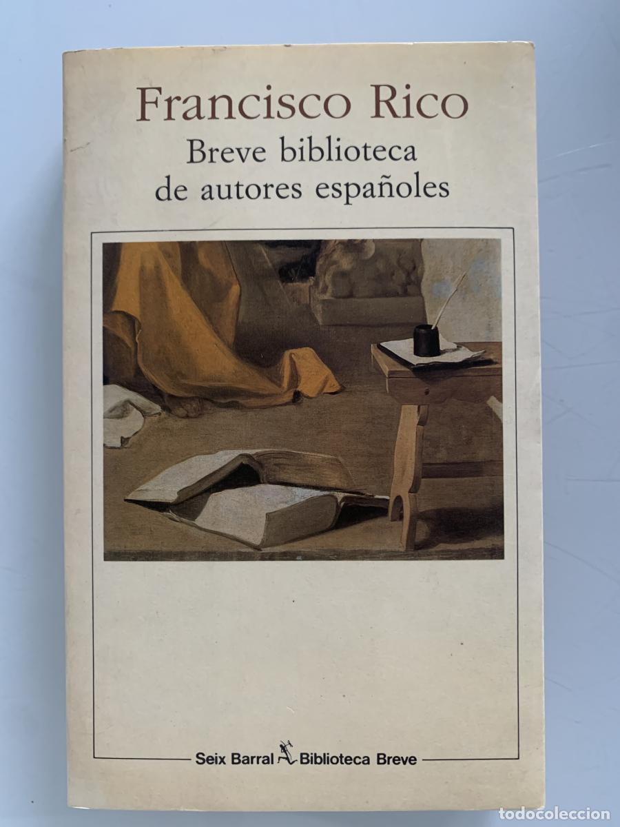 Libros: BREVE BIBLIOTECA DE AUTORES ESPA&Ntilde;OLES - Francisco Rico