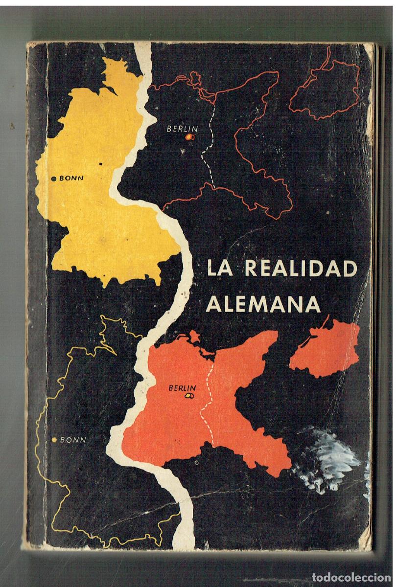 Libros: LA REALIDAD ALEMANA. EDC. OFICIAL GOBIERNO FEDERAL. 1962. (Z/34.2)