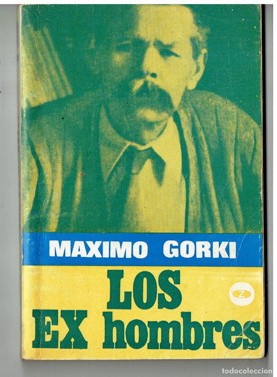 Libros: M&Aacute;XIMO GORKI. LOS EX HOMBRES. EDITA ZERO, 1972. (Z/34.2)