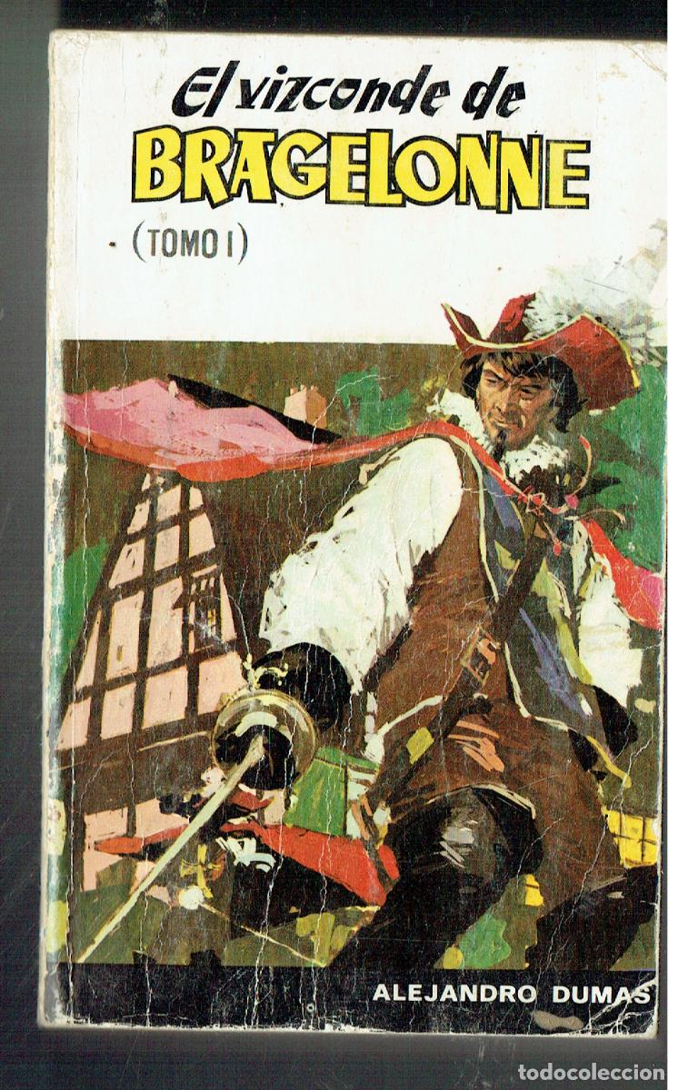 Livres: EL VIZCONDE DE BRAGELONNE. (TOMO I)ALEJANDRO DUMAS.EDT. RAM&Oacute;N SOPENA, 1972. (Z/34.2)