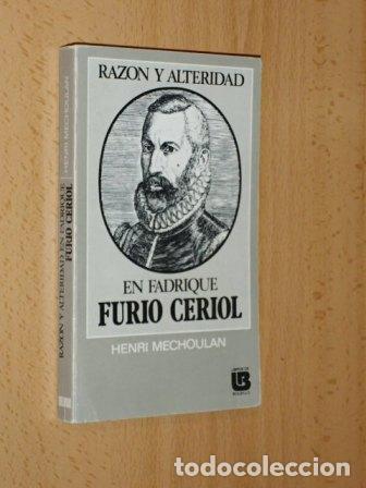 B&uuml;cher: RAZ&Oacute;N Y ALTERIDAD EN FADRIQUE FURIO CERIOL - Mechoulan, Henri