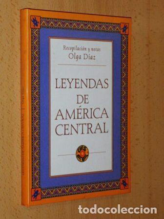 B&uuml;cher: LEYENDAS DE AM&Eacute;RICA CENTRAL - VV. AA. - Recopilaci&oacute;n y notas de Olga D&iacute;az