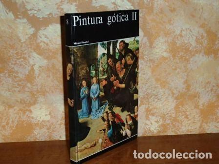 Livres: HISTORIA GENERAL DE LA PINTURA - 8 - Pintura g&oacute;tica II - H&eacute;rubel, Michel