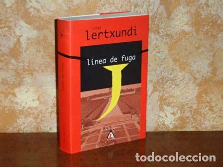 Livres: L&Iacute;NEA DE FUGA - Lertxundi, Anjel