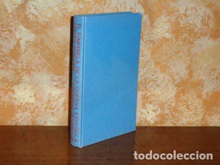 Livres: EL PIMPINELA DE LA GUERRA ESPA&Ntilde;OLA - Phillips, Lucas