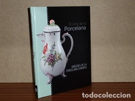 Libri di seconda mano: EL ARTE DE LA PORCELANA - OR&Iacute;GENES DE LA PORCELANA EUROPEA - VV. AA.