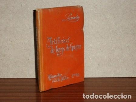 B&uuml;cher: ARTIFICIOS DE FUEGO DE GUERRA empleados en Espa&ntilde;a y en el extranjero - Lossada y Canteras, Jos&eacute; de