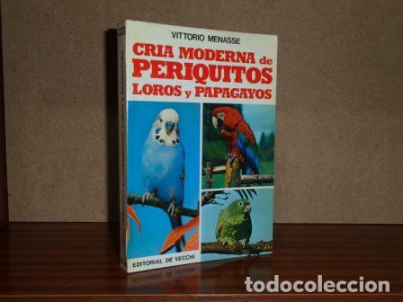B&uuml;cher: CR&Iacute;A MODERNA DE PERIQUITOS, LOROS Y PAPAGAYOS - Menasse, Vittorio