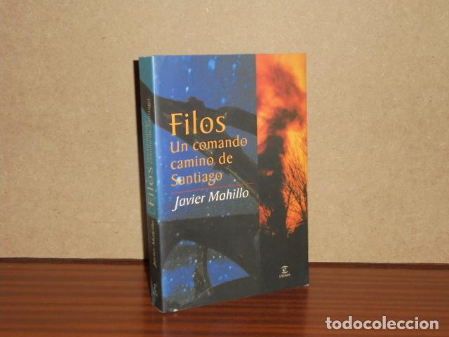 B&uuml;cher: FILOS - Un comando camino de Santiago - Mahillo, Javier