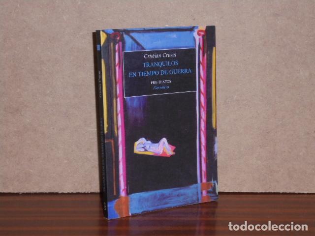 books: TRANQUILOS EN TIEMPO DE GUERRA - Crusat, Cristian