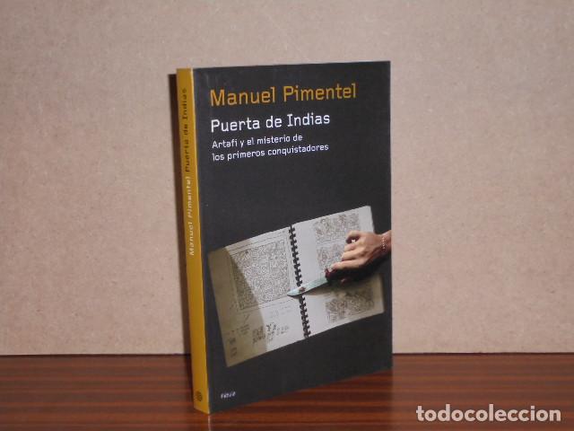 Livros em segunda m&atilde;o: PUERTA DE INDIAS - Artafi y el misterio de los primeros conquistadores - Pimentel, Manuel