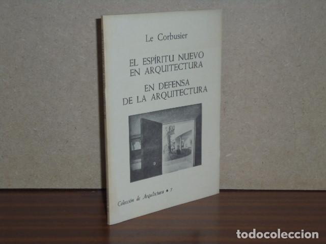books: EL ESP&Iacute;RITU NUEVO EN ARQUITECTURA - EN DEFENSA DE LA ARQUITECTURA - Le Corbusier