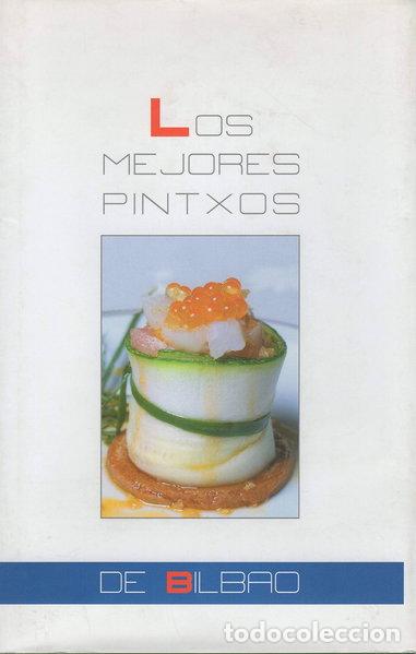 B&uuml;cher: Los mejores pintxos de Bilbao- 9788460759232