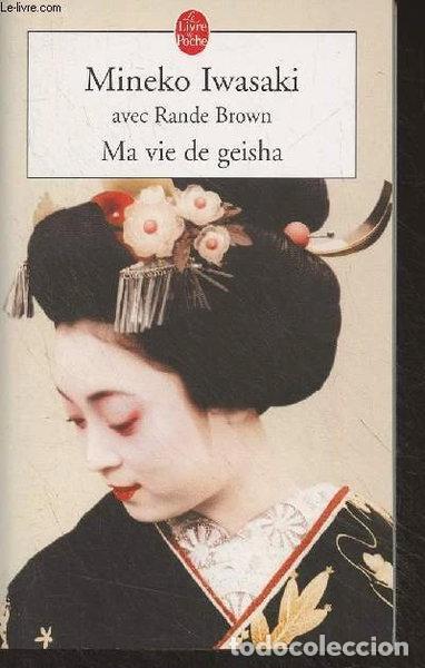 B&uuml;cher: Ma vie de geisha- 9782253112167
