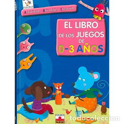 Libros: El libro de los juegos de 0-3 a&ntilde;os- 9782215095835