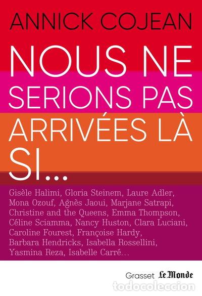 Libri di seconda mano: Nous ne serions pas arriv&eacute;es l&agrave; si- 9782246831082