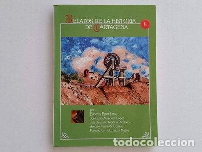 Libros: Relatos de la historia de Cartagena, n&ordm; 8- 9788493304782