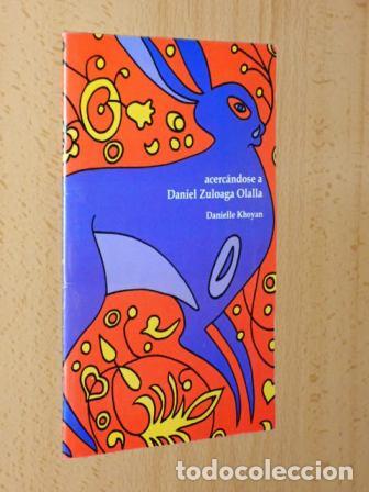 Libros: ACERC&Aacute;NDOSE A DANIEL ZULOAGA OLALLA - Khoyan, Danielle - Foto 2