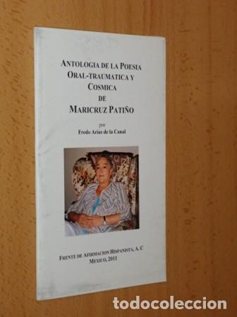 Libros: ANTOLOG&Iacute;A DE LA POES&Iacute;A ORAL - TRAUM&Aacute;TICA Y C&Oacute;SMICA DE MARICRUZ PATI&Ntilde;O - Arias de la Canal, Fredo