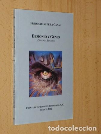 Libros: DEMONIO Y GENIO - Arias de la Canal, Fredo