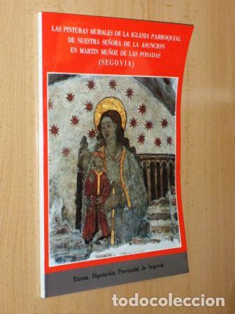 B&uuml;cher: LAS PINTURAS MURALES DE LA IGLESIA PARROQUIAL DE NUESTRA SE&Ntilde;ORA DE LA ASUNCI&Oacute;N DE MART&Iacute;N MU&Ntilde;OZ DE LA