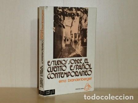 Livres: ESTUDIOS SOBRE EL CUENTO ESPA&Ntilde;OL CONTEMPOR&Aacute;NEO - Brandenberger, Erna