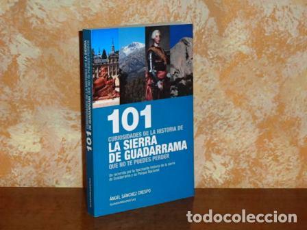 books: 101 CURIOSIDADES DE LA HISTORIA DE LA SIERRA DE GUADARRAMA QUE NO TE PUEDES PERDER - S&aacute;nchez Crespo,