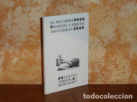 Libri di seconda mano: EL MATARIFE - V&aacute;zquez Montalb&aacute;n, Manuel