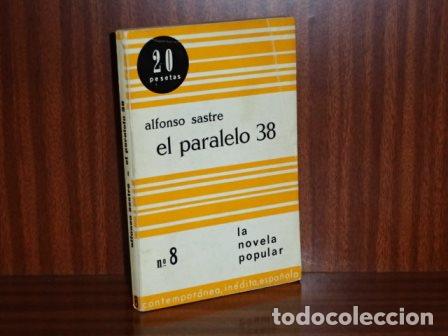 Libros: EL PARALELO 38 - Sastre, Alfonso - Foto 2