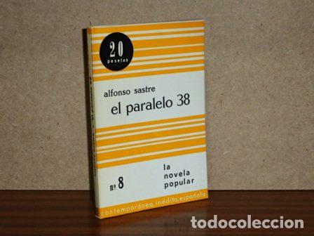 Libros: EL PARALELO 38 - Sastre, Alfonso - Foto 2