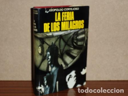 Libri di seconda mano: LA FERIA DE LOS MILAGROS - Cortejoso, Leopoldo