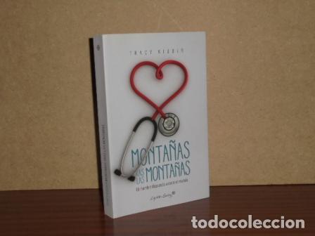 Libros: MONTA&Ntilde;AS TRAS LAS MONTA&Ntilde;AS - Un hombre dispuesto a curar el mundo - Kidder, Tracy
