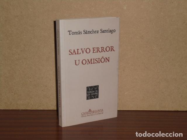 Libri di seconda mano: SALVO ERROR U OMISI&Oacute;N - S&aacute;nchez Santiado, Tom&aacute;s