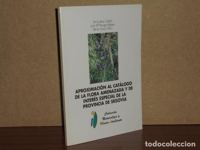 Libri di seconda mano: APROXIMACI&Oacute;N AL CAT&Aacute;LOGO DE LA FLORA AMENAZADA Y DE INTER&Eacute;S ESPECIAL DE LA PROVINCIA DE SEGOVIA - VV